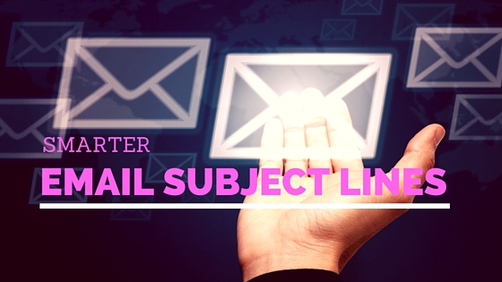 Smarter Email Subject Lines Smart email subject lines
