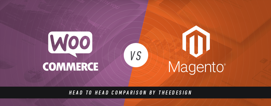 WooCommerce vs. Magento WooCommerce Vs. Magento by TheeDesign - Ecommerce Website Development and Marketing
