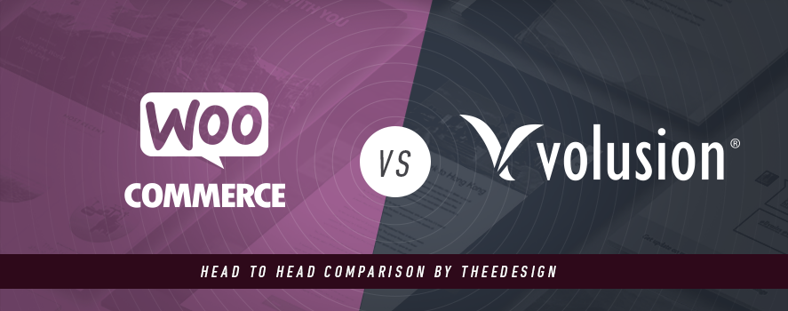 WooCommerce vs. Volusion WooCommerce vs. Volusion by TheeDesign - Ecommerce Website Development and Marketing