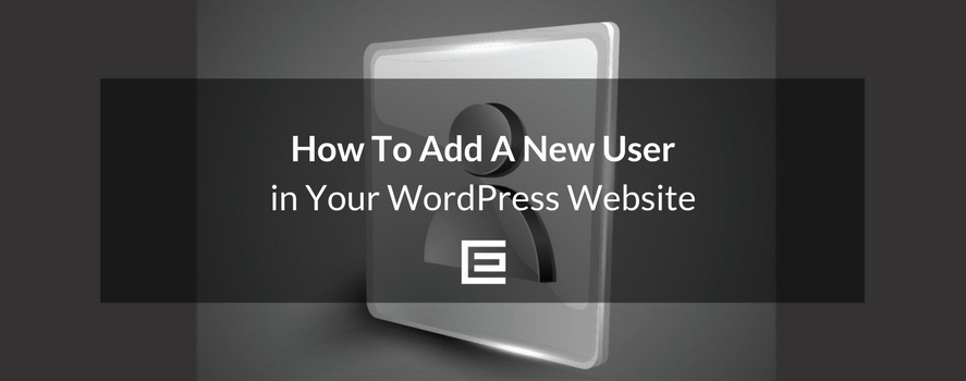 How to Add a New User in WordPress How to Add a WordPress User