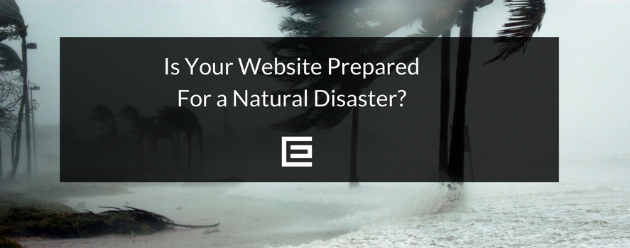 Is Your Website Prepared For a Natural Disaster?