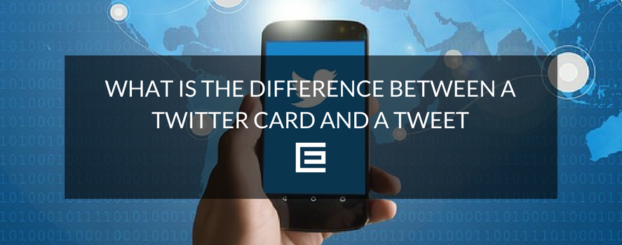 What is the Difference Between a Twitter Card and a Tweet? twitter card vs tweet