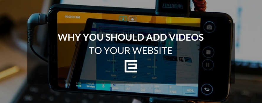Why You Should Add Videos to Your Website