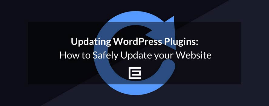 How to Update Wordpress Plugins Safely Header image for Updating Wordpress Plugins Safely