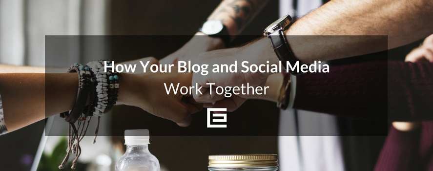 How Your Blog and Social Media Work Together blog social media together